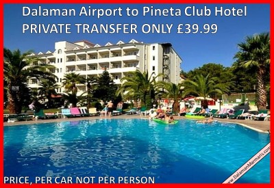 Dalaman Airport to Pineta Club Hotel Marmaris